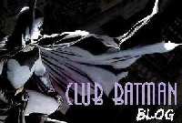 CLUB BATMAN BLOG