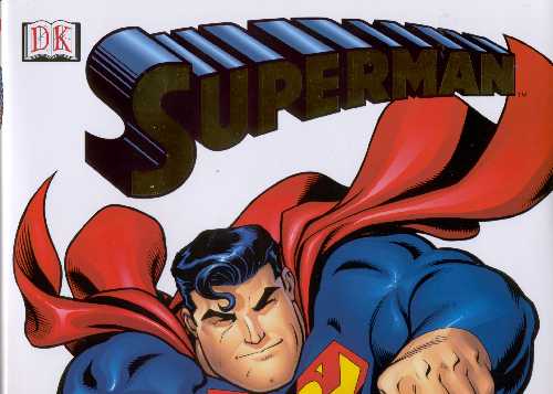 SUPERMAN THE ULTIMATE GUIDE TO THE MAN OF STEEL